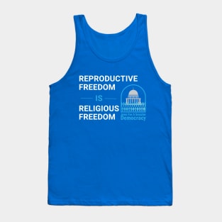 Reproductive Freedom is Religious Freedom Tank Top